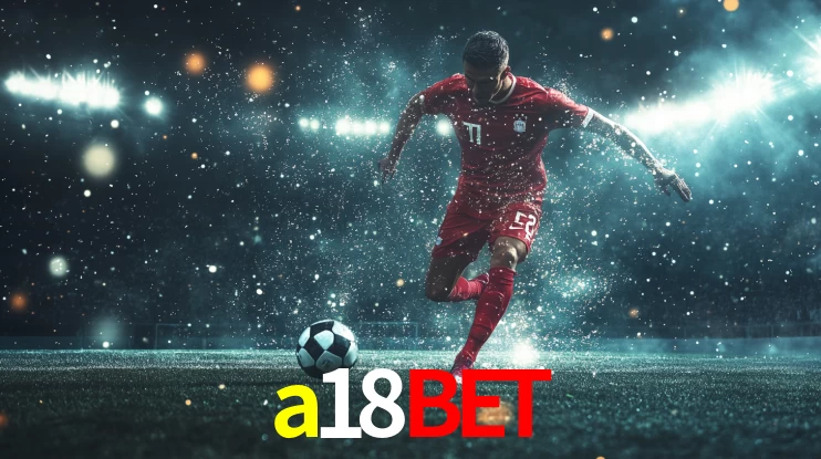 Plataforma de Apostas a18bet