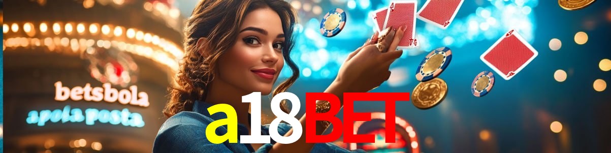 Welcome Bonus a18bet